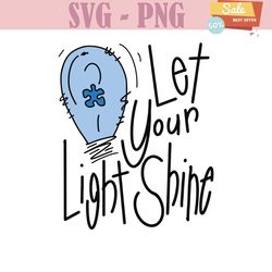 let your light shine blue autism svg