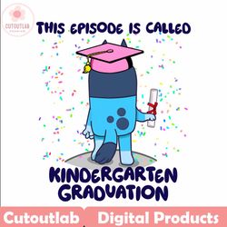 this episode is called kindergarten graduation bluey png