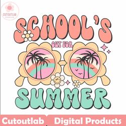 summer break schools out for summer svg