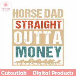 funny horse dad straight outta money svg