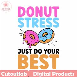 donut stress just do your best png