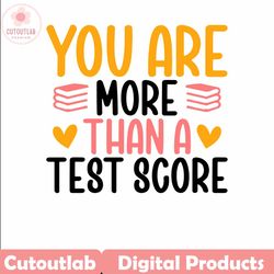 you are more than a test score test day png