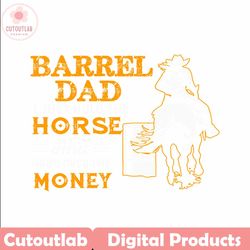 barrel dad i just hold the horse svg