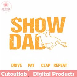 horse show dad drive pay clap repeat svg