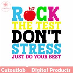 rock the test dont stress just do your best png