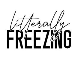 literally freezing svg for cricut design