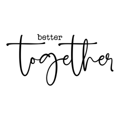 farmhouse sign better together svg ,dxf