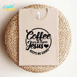 fueled by coffee and jesus svg, coffee quote svg, christian svg, jesus