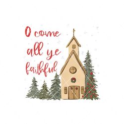 o come all ye faithful christmas season svg