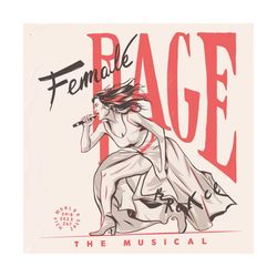 female rage the musical svg digital download