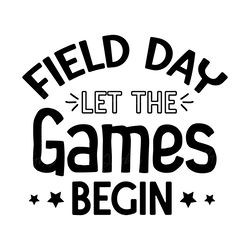 field day let the games begin svg digital download files
