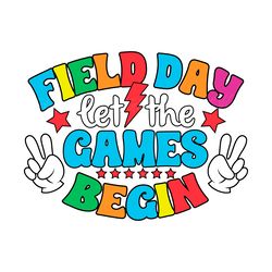 field day let the games begin svg digital download files digital download files