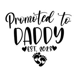 promoted to daddy svg digital download files