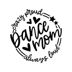 dance mom svg quote cut file cricut digital download files