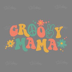 groovy mama svg digital download files