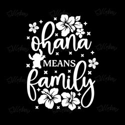 ohana means family svg digital download files