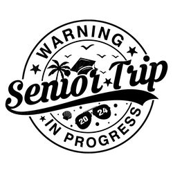 senior trip 2023 svg digital download files