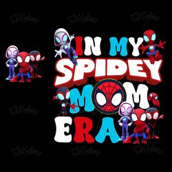 in my spidey mom era png digital download files