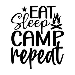 eat sleep camp repeat svg digital download files