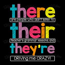 there their they are driving me crazy kindergarten teacher svg