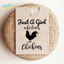 just a girl who loves chickens svg
