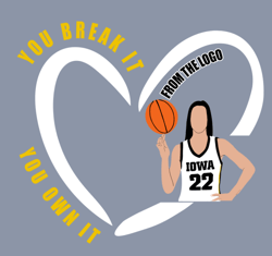 you break it you own it caitlin clark basketball heart svg