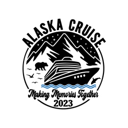 alaska cruise 2023 svg, alaska trip svg, cruise ship svg, family cruise shirts, alaska summer vacation, cruising, cut fi