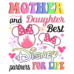 mother and daughter best disney partners svg