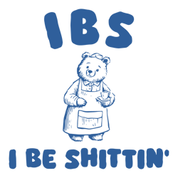 retro ibs i be shittin bear meme svg