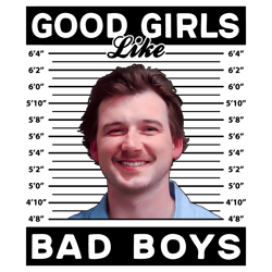 morgan wallen good girls like bad boys png