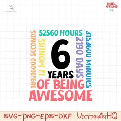 6th birthday svg | 6 years old birthday party cricut file | happy 6th bday | awesome since 2016 | commercial use & digit