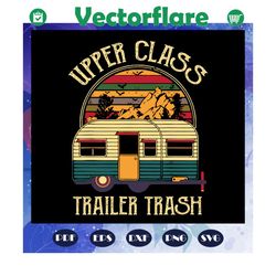 upper class trailer trash svg, vintage sunset svg, retro sunset svg, trailer trash svg, files for silhouette, files for