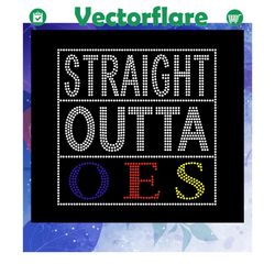 straight outta oes svg, oes star, oes eastern star svg, sorority svg, sorority shirt, big little sorority, sorority gift