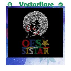 oes sistar svg, oes star, oes eastern star svg, sorority svg, sorority shirt, big little sorority, sorority gift, sorori