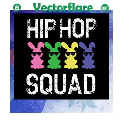 hip hop squad svg, bunny svg, easter day svg, easter day svg, easter gift, files for cricut silhouette svg, dxf, eps, pn