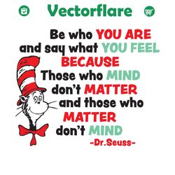 be who you are and say what you feel svg, dr seuss svg, be who you are svg, cat in the hat, dr seuss cat, seuss cat svg,