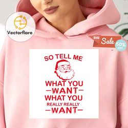 so tell me what you want santa claus svg, christmas svg, xmas svg, funny christmas svg, christmas gift, santa svg, santa