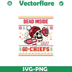 funny skull dead inside but go chiefs football svg