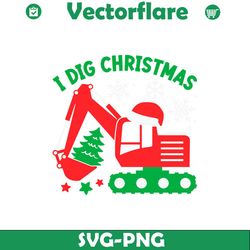 fuuny i dig christmas excavator svg