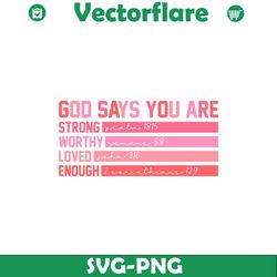 valentine god says you are strong worthy svg