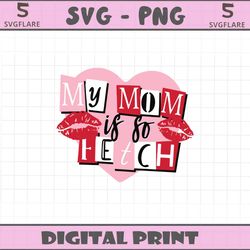 funny my mom is so fetch mothers day svg