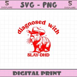 retro diagnosed with slay dhd svg