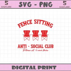 fence sitting anti social club please sit overthere svg
