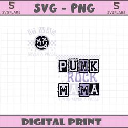 it was never a phase punk rock mama svg