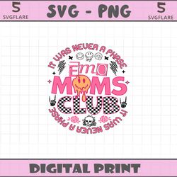 it was never a phase emo moms club svg