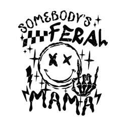 somebodys feral mama funny mommy svg