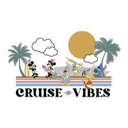 -mickey and friends cruise vibes png - dcl cruise - castaway cay - wdw shirt - magical - pdf - png - sublimation - dtf