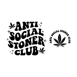 anti social stoner club svg, funny weed svg, sarcastic svg, trendy hoodie svg, weed lovers svg, stoner shirt svg, popula