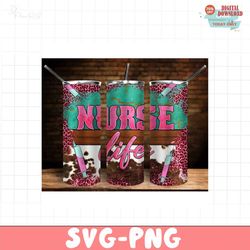 nurse life tumbler png sublimation design, nurse tumbler png, western nurse life tumbler png, pink leopard nurse tumbler