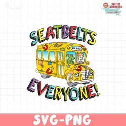 seatbelts everyone school bus - png file for sublimation sublimate design download
